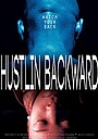 Фильм «Hustlin Backwardz»