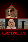 Фільм «Frank's Deep Fake» (2019)