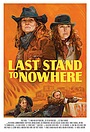 Movie "Last Stand to Nowhere" (2019)