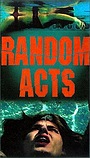 Фильм «Random Acts» (2001)