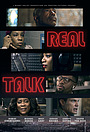 Movie "Real Talk" (2021)