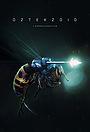 Фильм «Oztekzoid»