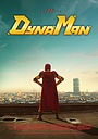 Фильм «Dynaman» (2018)