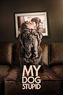 Movie "My Dog Stupid" (2019)