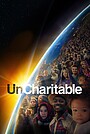 Фильм «Uncharitable» (2023)