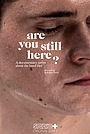 Фильм «Are You Still Here?» (2018)