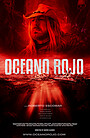 Фильм «Oceano Rojo» (2020)