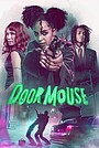 Movie "Door Mouse" (2022)