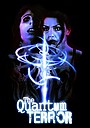 Фильм «The Quantum Terror» (2022)
