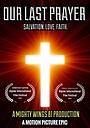 Фільм «Our Last Prayer»