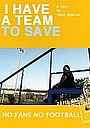 Movie "I Have a Team to Save" (2008)