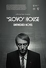 Slovo House. Unfinished Novel