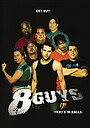 Movie "8 Guys" (2003)