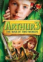 Animation Movie "Arthur 3: The War of the Two Worlds" (2010)