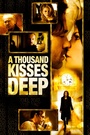 Movie "A Thousand Kisses Deep" (2011)