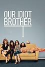 Our Idiot Brother