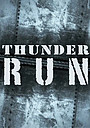 Movie "Thunder Run"