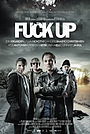 Movie "Fuck Up" (2012)