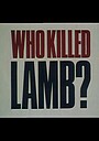 Movie "Who Killed Lamb?" (1974)