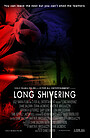 Фильм «Long Shivering»