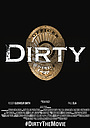 Movie "Dirty" (2016)