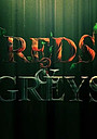 Animation Movie "Reds and Grays"