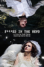 Movie "F***ed in the Head" (2022)