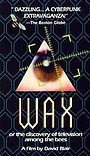 Movie "Wax, or the Discovery of Television Among the Bees" (1991)