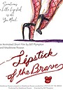 Фильм «Lipstick of the Brave» (2022)