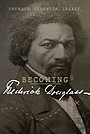 Фильм «Becoming Frederick Douglass» (2022)