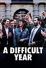 Movie "A Difficult Year" (2023)